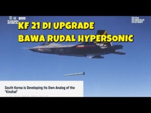 PESAWAT TEMPUR KF 21 BAKAL DIPASANGI RUDAL HYPESONIC KINZAL NYA KOREA